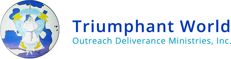 Triumphant world outreach deliverance ministries Inc.